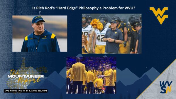 Is Rich Rod's Hard Edge a Problem for WVU? Mountaineer Report graphic