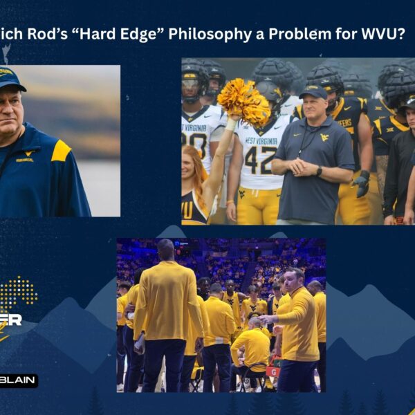 Is Rich Rod's Hard Edge a Problem for WVU? Mountaineer Report graphic