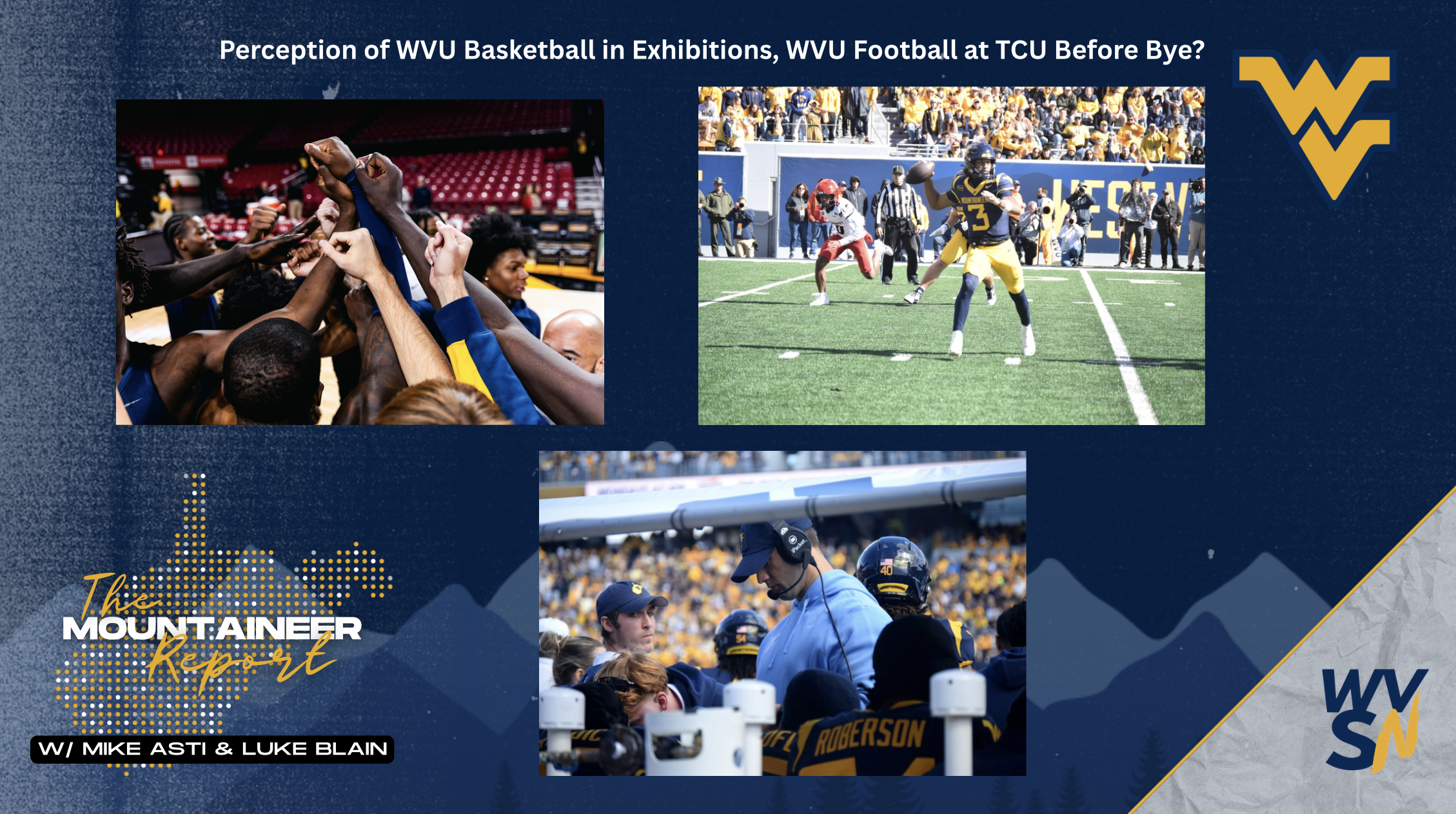 WVU Basketball in Exhibitions, Football Mountaineer Report